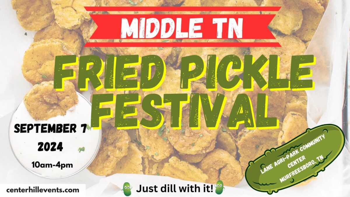 Middle TN Fried Pickle Festival The Tennessee Magazine